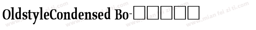 OldstyleCondensed Bo字体转换